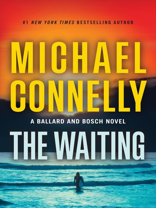 Title details for The Waiting by Michael Connelly - Wait list